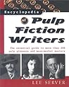 Encyclopedia of Pulp Fiction Writers Encyclopedia of Pulp Fiction Writers
