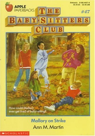 Mallory on Strike (The Baby-Sitters Club, #47)