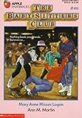 Mary Anne Misses Logan (The Baby-Sitters Club, #46) 