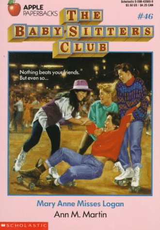 Mary Anne Misses Logan (The Baby-Sitters Club, #46)