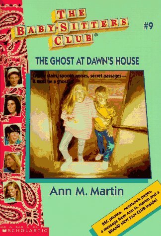 The Ghost at Dawn's House (The Baby-Sitters Club, #9)