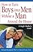 How to Turn Boys into Men Without a Man Around the House by Richard Bromfield