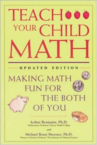 Teach Your Child Math: Making Math Fun for the Both of You (Paperback)