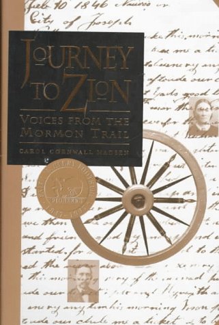Journey to Zion: Voices from the Mormon Trail (Hardcover)