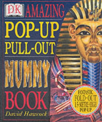 Amazing Pop-up Pull-out Mummy Book (Hardcover)