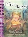 The Prayer of Jabez for Young Hearts The Prayer of Jabez for Young Hearts