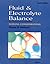Fluid & Electrolyte Balance: Nursing Considerations