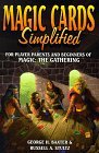 Magic Cards Simplified: For Player Parents and Beginners of Magic - The Gathering Magic Cards Simplified: For Player Parents and Beginners of Magic - The Gathering