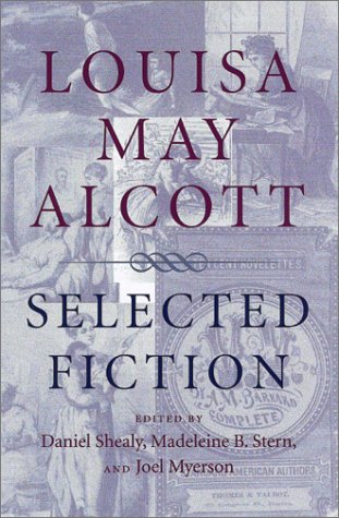 Louisa May Alcott: Selected Fiction (Paperback)