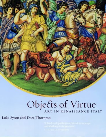 Objects of Virtue : Art in Renaissance Italy (Paperback)