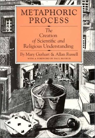 Metaphoric Process: The Creation of Scientific and Religious Understanding (Paperback)
