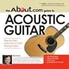 The About.com Guide to Acoustic Guitar: Step-by-Step Instruction to Start Playing Today! The About.com Guide to Acoustic Guitar: Step-by-Step Instruction to Start Playing Today!