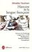 Histoire de la langue française by Mireille Huchon