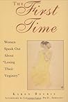 The First Time: Women Speak Out About "Losing Their Virginity" The First Time: Women Speak Out About "Losing Their Virginity"