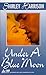 Under A Blue Moon by Shirley Harrison