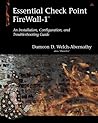 Essential Checkpoint Firewall-1: An Installation, Configuration, and Troubleshooting Guide