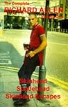 The Complete Richard Allen, Vol. 1: Skinhead, Suedehead, Skinhead Escapes The Complete Richard Allen, Vol. 1: Skinhead, Suedehead, Skinhead Escapes