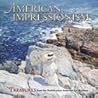 American Impressionism: Treasures from the Smithsonian American Art Museum