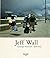 Jeff Wall: Catalogue Raison...