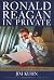 Ronald Reagan in Private: A...