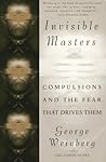 Invisible Masters: Compulsions and the Fear that Drives Them