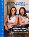 Be Jane's Guide to Home Empowerment: Projects to Change the Way You Live