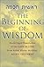 The Beginning of Wisdom by Simcha H. Benyosef