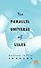 The Parallel Universe of Liars by Kathleen Jeffrie Johnson