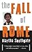 The Fall of Rome by Martha Southgate