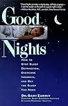 Good Nights: How to Stop Sleep Deprivation, Overcome Insomnia, and Get the Sleep You Need