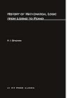 History of Mathematical Logic from Leibniz to Peano History of Mathematical Logic from Leibniz to Peano
