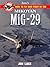 Jane's How to Fly and Fight in the Mikoyan Mig-29 Fulcrum by Jon Lake