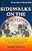 Sidewalks on the Moon: The ...