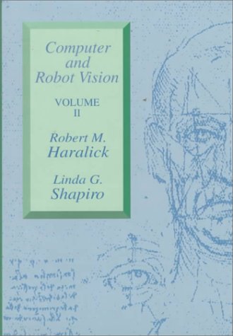 Computer and Robot Vision (Volume II)