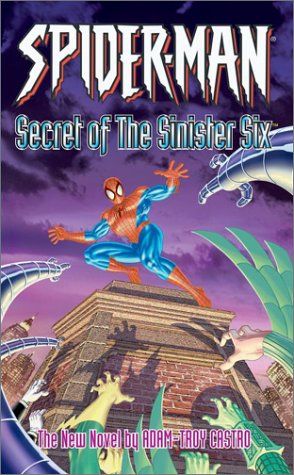 Spider-Man: The Secret of the Sinister Six (Sinister Six, #3)