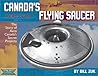 Avrocar: Canada's Flying Saucer: The Story of Avro Canada's Secret Projects
