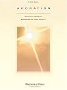 Adoration: Songs of Worship Adoration: Songs of Worship