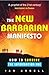 The New Barbarian Manifesto by Ian O. Angell