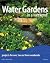Water Gardens In A Weekend:...