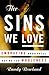 The Sins We Love by Randy Rowland