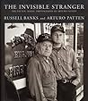 The Invisible Stranger: The Patten, Maine Photographs The Invisible Stranger: The Patten, Maine Photographs