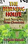 The Burning House: Book Two of the Thran Chronicles
