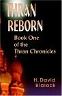 Thran Reborn: Book One of the Thran Chronicles Thran Reborn: Book One of the Thran Chronicles
