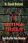 Ultima Thran: Volume Six of the Thran Ch