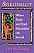 Spirituality: Where Body an...