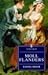 Moll Flanders: The Fortunes and Misfortunes of the Famous Moll Flanders