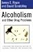 Alcoholism and Other Drug Problems