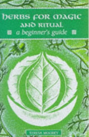 Herbs for Magic and Ritual: A Beginner's Guide (Paperback)