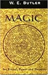 Magic, Its Ritual, Power And Purpose