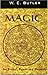 Magic, Its Ritual, Power And Purpose